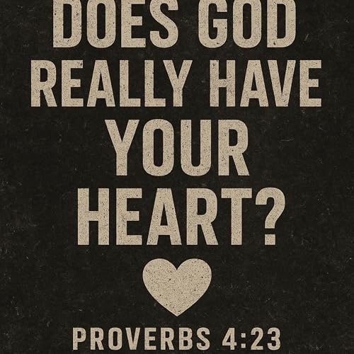 &ldquo;Does God Really Have Your Heart?&rdquo; cover art