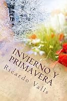 Invierno Y Primavera 1533470669 Book Cover