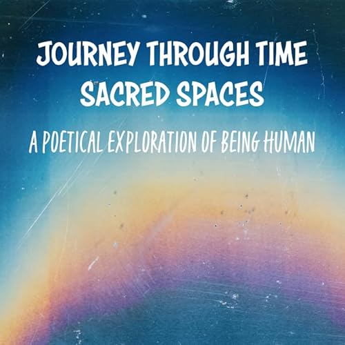 FREE: JOURNEY THROUGH SACRED SPACES OF TIME