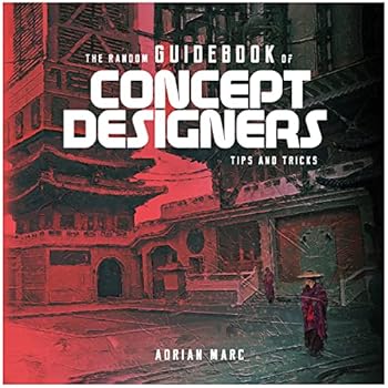 Hardcover The Random Guidebook of Concept Designers : Tips and Tricks Book