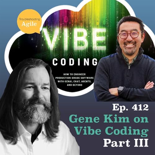 Gene Kim on Vibe Coding Part III cover art