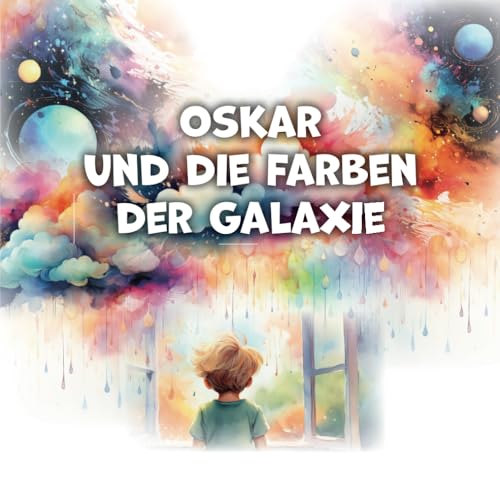 Preisvergleich Produktbild Oskar und die Farben der Galaxie
