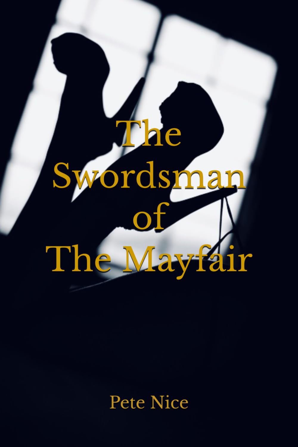 The Swordsman of The Mayfair (the swordsman series)