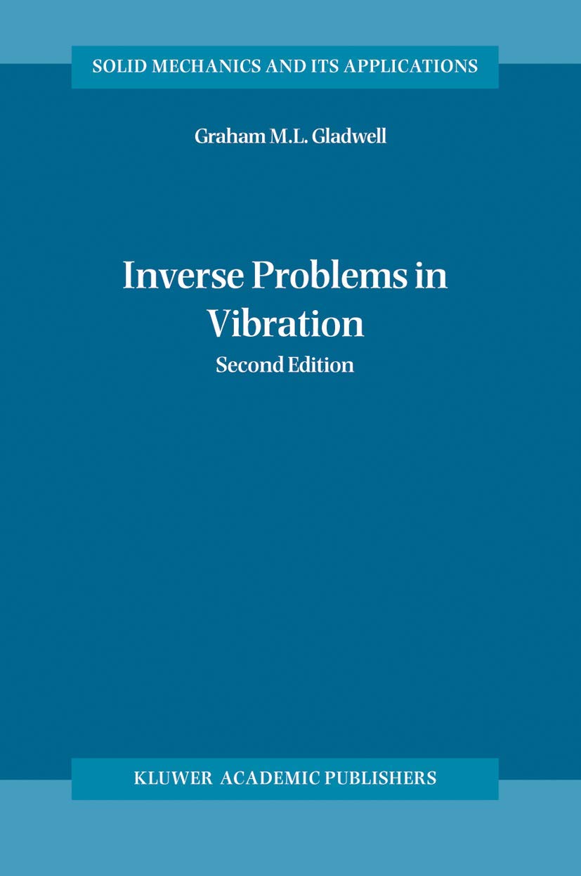 Inverse Problems in Vibration (Solid Mechanics and Its Applications ...