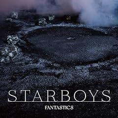 STARBOYS / FANTASTICS from EXILE TRIBE