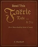 Read this Faërie Tale & Die: (In a non-duality kind of way) (English Edition)