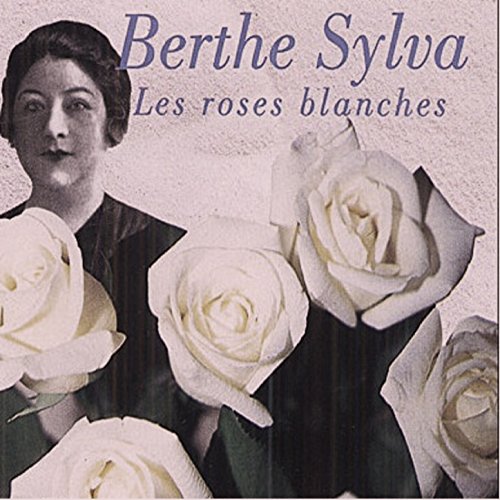 Les roses blanches von Berthe Sylva bei Amazon Music Amazon.de