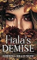 Fiala's Demise B0BBYBML26 Book Cover
