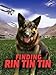 Finding Rin Tin Tin