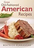 Great Old-Fashioned American Recipes