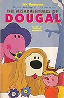 The Misadventures of Dougal (The Magic Roundabout) 0340581565 Book Cover