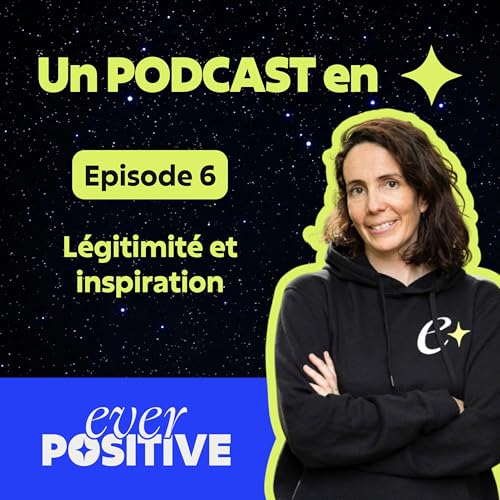 Ep 6 : Comment se sentir l&eacute;gitime dans son domaine - S'inspirer sans voler !