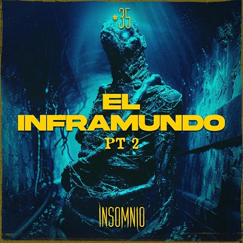 EL INFRAMUNDO parte 2- Invitada: DARIAN #35 Podcast Por  arte de portada