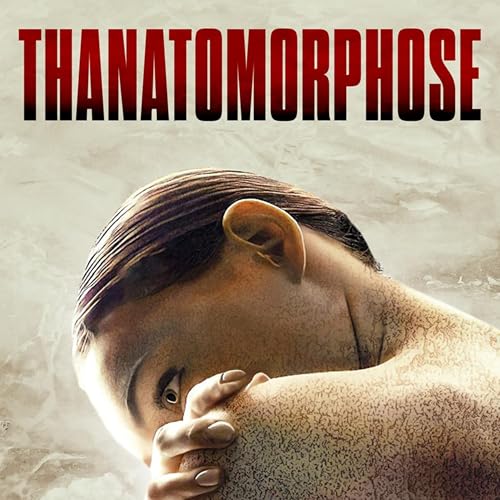 CinemaJam #83: Thanatomorphose &ndash; Cuando las relaciones t&oacute;xicas te pudren la piel