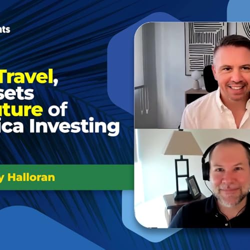 EP-278 Luxury Travel, Real Assets and Investing in Costa Rica in 2026 with Namu Travel CEO Casey Halloran