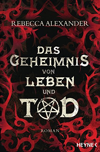 Das Geheimnis von Leben und Tod: Roman