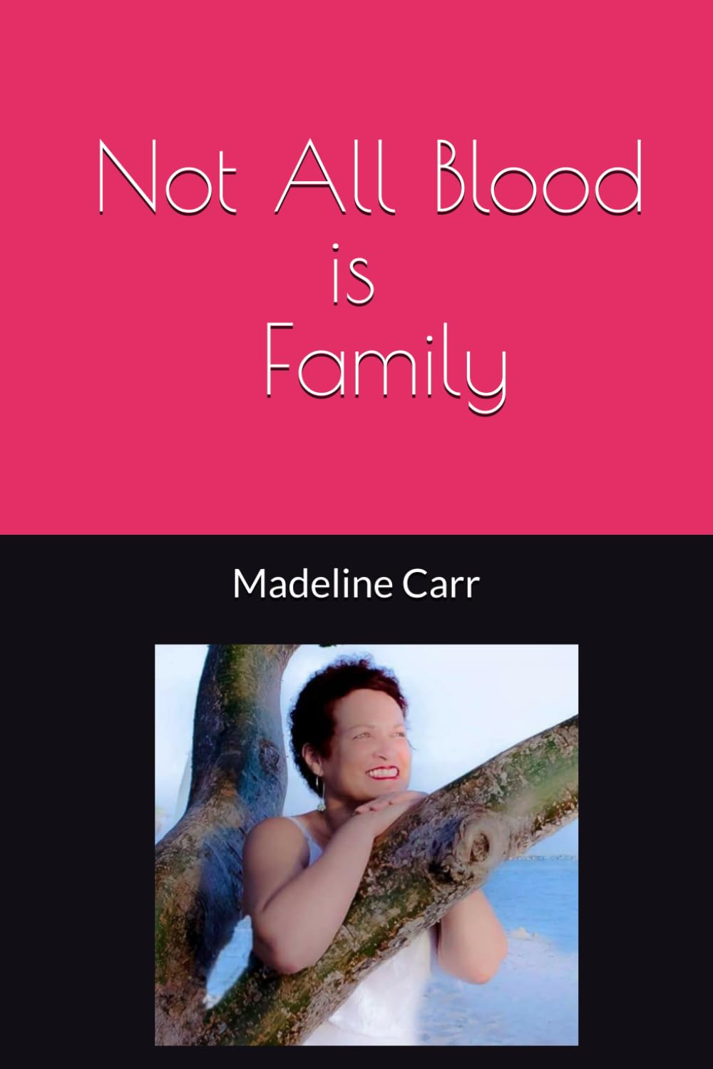 Not all blood is "Family"