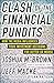 Clash of the Financial Pundits: How the Media Influences Your Investment Decisions for Better or Worse (Business Books)