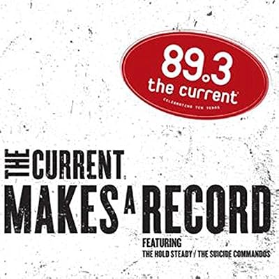 The Current Makes a Record feat The Hold Steady & Suicide Commandos