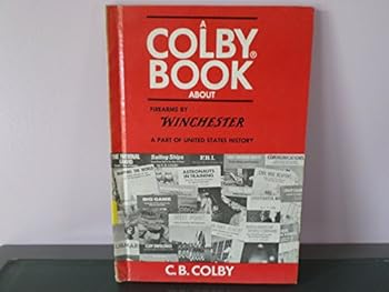 Firearms by Winchester a Part of U.S. History