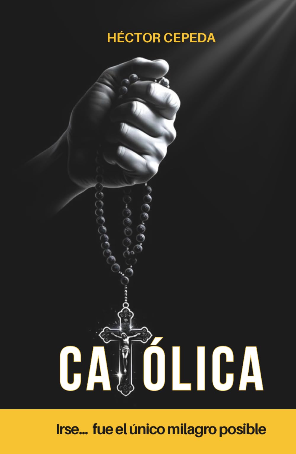 CATÓLICA: Irse fue el único milagro posible