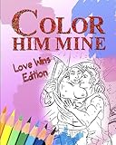  Color Him Mine: Love Wins Edition