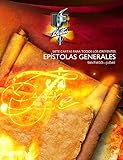 Epístolas Generales: Siete cartas para todos los creyentes: Santiago—Judas: (Igual al libro impreso pero a color)