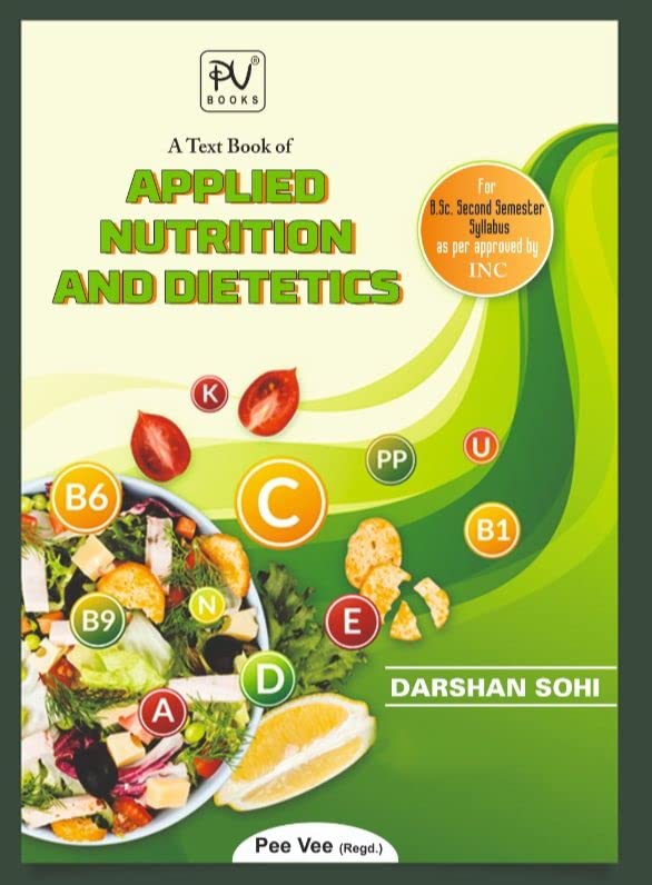 TEXTBOOK OF APPLIED NUTRITION & DIETETICS (B.SC)(N) 2ND SEMESTER AS PER NEW INC SYLLABUS