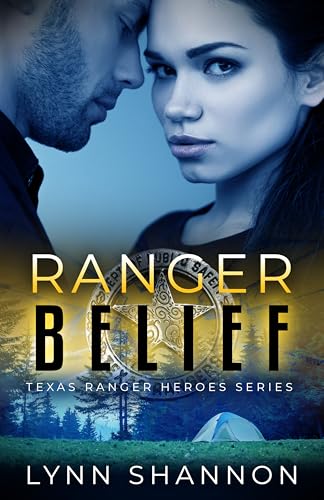 Ranger Belief: Christian Romantic Suspense (Texas Ranger Heroes Book 11)
