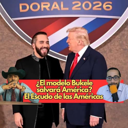 &iquest;El modelo Bukele salvar&aacute; Am&eacute;rica? El Escudo de las Am&eacute;ricas ft. ‪Marcelino Aguilar