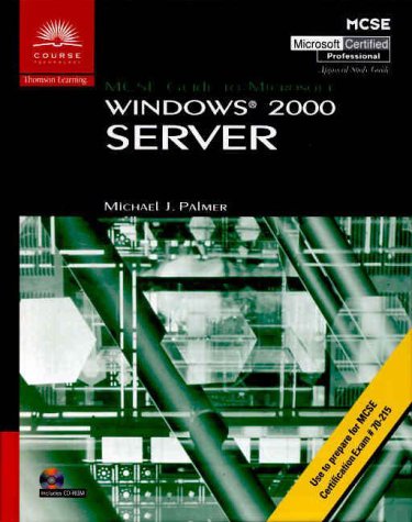 MCSE Guide to Microsoft Windows 2000: Server