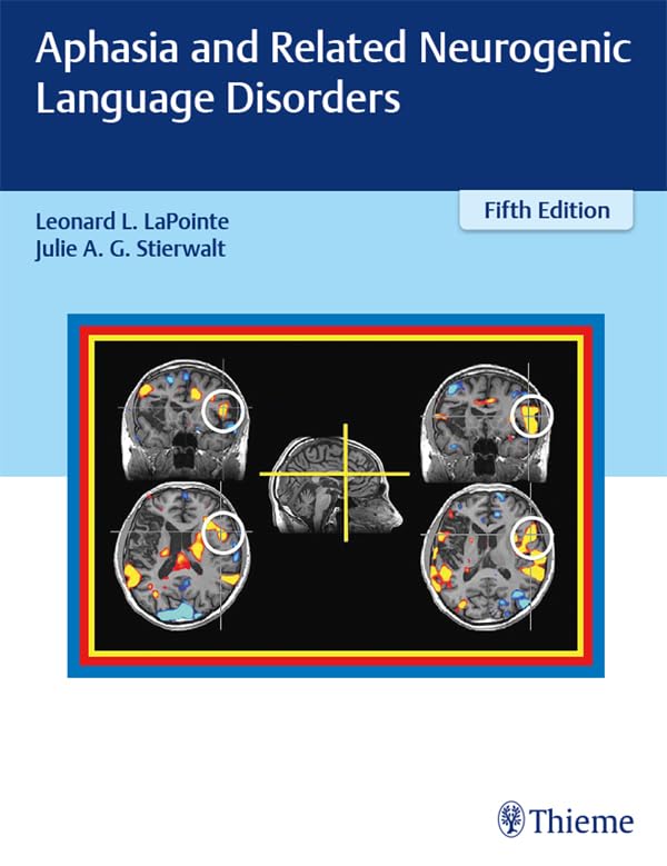 Aphasia and Related Neurogenic Language Disorders      Kindle Edition