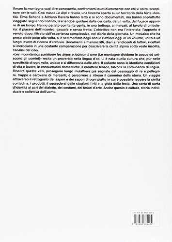 Le Alpi A Tavola. Un Viaggio Attraverso Il Retrogusto Dei Saperi E Dei Sapori Della Montagna. Ediz. Illustrata - 2