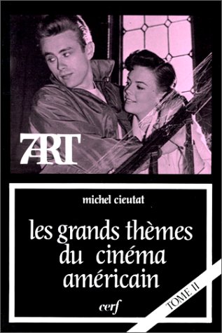 Cinéma américain tome II : comprenez enfin le sens caché des films sans vous perdre dans le jargon
