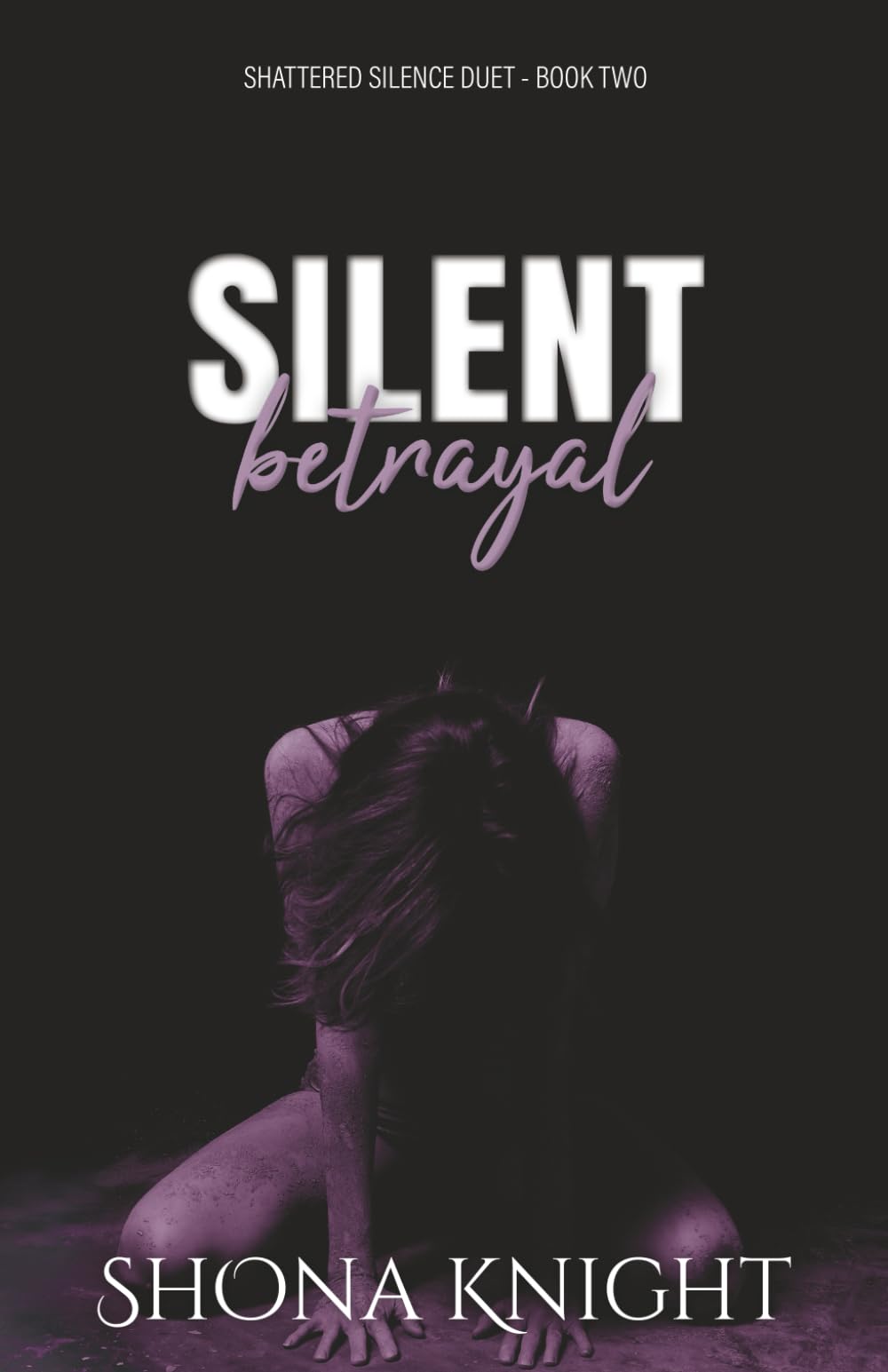 Silent Betrayal (Shattered Silence Duet)