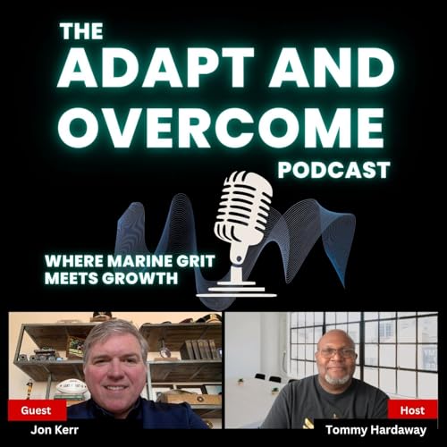 "From Captain to Investor: How Military Leadership Shapes Business Success" with Jon Kerr