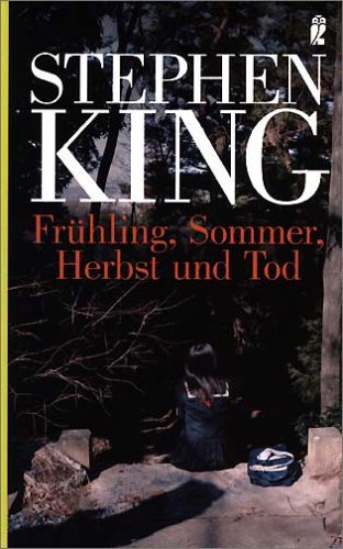 Stephen King Frühling Sommer Herbst Und Tod Amazon.com: Frühling, Sommer, Herbst und Tod: 9783548263281: Stephen