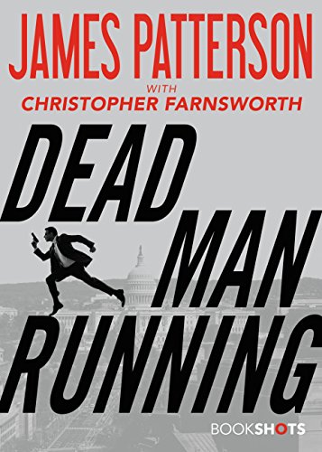 Dead Man Running (With: James Patterson)