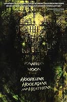 Hoodlums, Hooligans, and Heathens 1511819839 Book Cover