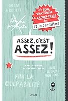 ASSEZ, C'EST ASSEZ ! LE SEUL VRAI GUIDE DU LACHER-PRISE DES ZIMPA 2897111623 Book Cover