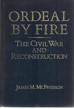 Hardcover Ordeal by Fire: The Civil War and Reconstruction Book