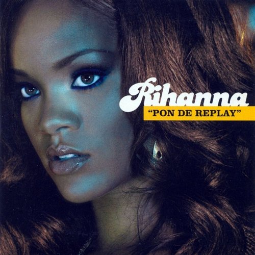 Pon De Replay 4 Song Cd Single (W/ DUB & Instrumental & Video)
