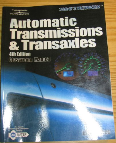 Today's Technican: Automatic Transmissions and Transaxles (2 volume set)