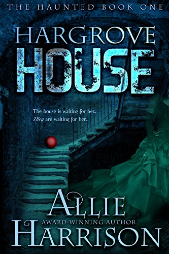 Hargrove House: The Haunted Book One