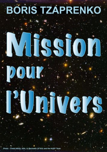 Télécharger Mission pour l'Univers PDF Ebook En Ligne