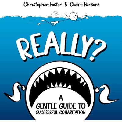 Really? a gentle guide to successful cohabitation