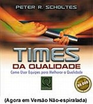 Paperback Times Da Qualidade. Como Usar Equipes Para Melhorar A Qualidade (Em Portuguese do Brasil) [Portuguese_Brazilian] Book