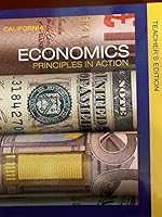 California Economics Principles in Action Teachers Edition 0328987034 Book Cover