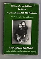 Roommates Can't Always Be Lovers; an Intimate Guide to Male-Male Relationships B000EPNFP8 Book Cover