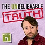 The Unbelievable Truth (Series 17) cover art